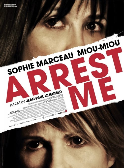Arrêtez-moi / Arrest Me / Арестувайте ме