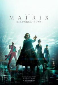 The Matrix Resurrections / Матрицата 4: Възкресения (2021)