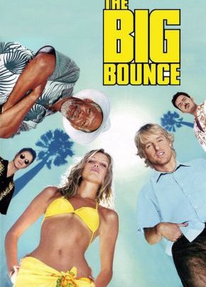 The Big Bounce / Големият заговор (2004)