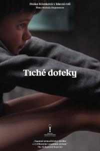 A Certain Kind of Silence / Tiche doteky / Безмълвен допир (2019)