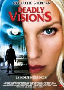 Deadly Visions / Смъртоносни видения (2004)