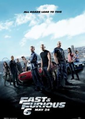 Fast & Furious 6  / Бързи и яростни 6 (2013)