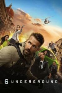 6 Underground / Призрачна шесторка (2019)